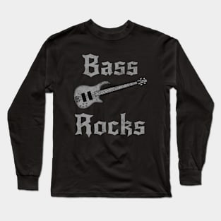 Bass Rocks, Bassist Goth Heavy Rock Metal Musician Long Sleeve T-Shirt